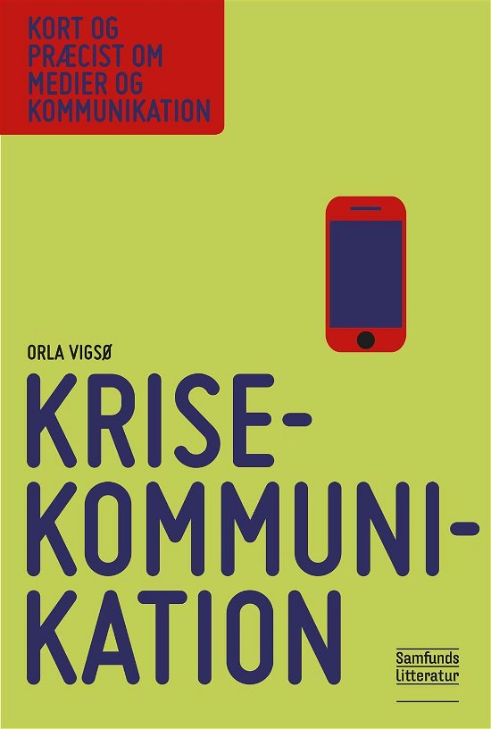 Cover for Orla Vigsø · Kort og præcist om medier og kommunikation: Krisekommunikation (Paperback Book) [1th edição] (2015)