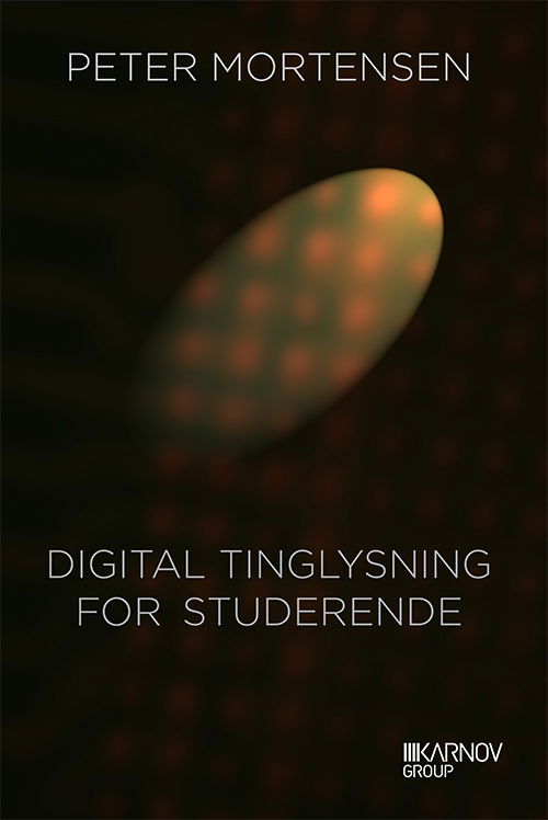 Cover for Peter Mortensen · Digital tinglysning for studerende (Sewn Spine Book) [1st edition] (2013)