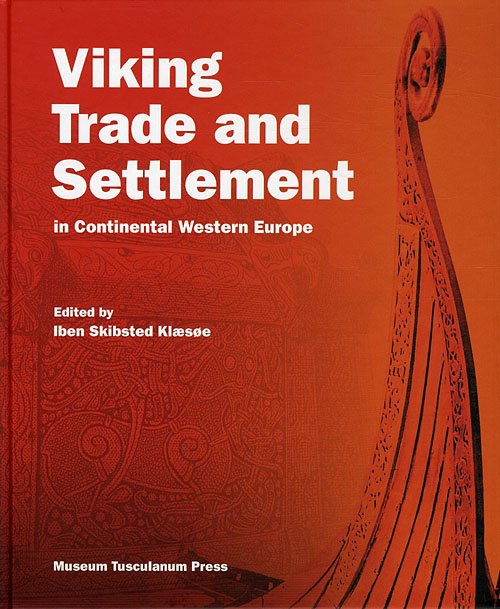 Cover for Iben Skibsted Klæsøe · Viking Trade and Settlement in Continental Western Europe (Bound Book) [1. Painos] [Indbundet] (2010)