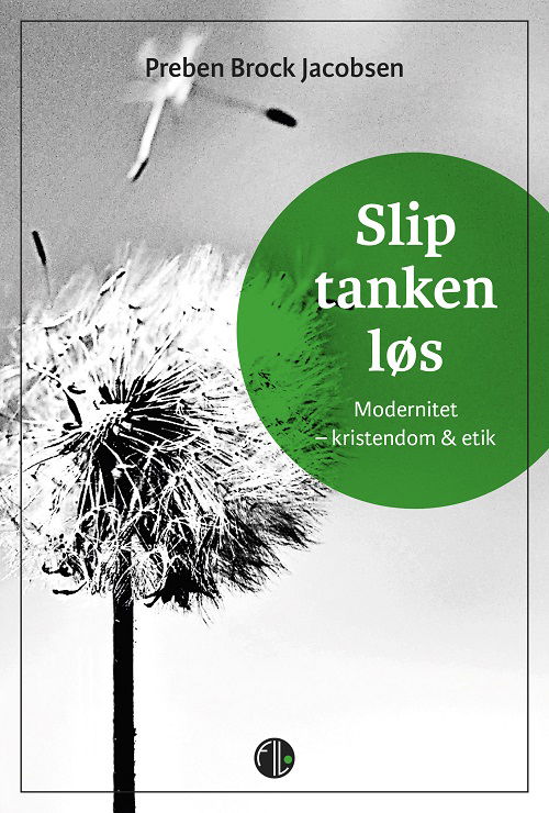 Cover for Preben Brock Jacobsen · Slip tanken løs (Paperback Book) [1st edition] (2018)