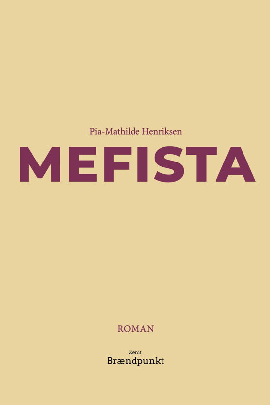 Cover for Pia-Mathilde Henriksen · Mefista (Heftet bok) [1. utgave] (2024)