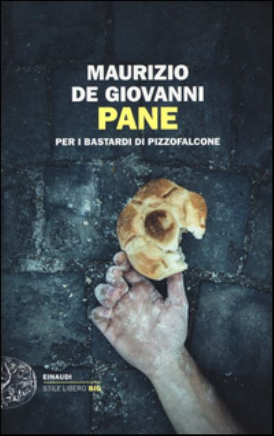 Cover for Maurizio De Giovanni · Pane per i bastardi di Pizzofalcone (Paperback Book) (2016)