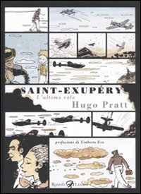 Cover for Hugo Pratt · Saint-Exupery. L'ultimo Volo (Bog)