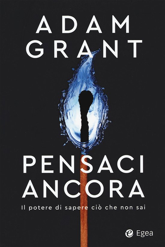 Cover for Adam Grant · Pensaci Ancora. Il Potere Di Sapere Cio Che Non Sai (Book)