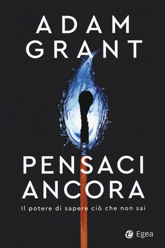 Cover for Adam Grant · Pensaci Ancora. Il Potere Di Sapere Cio Che Non Sai (Bok)