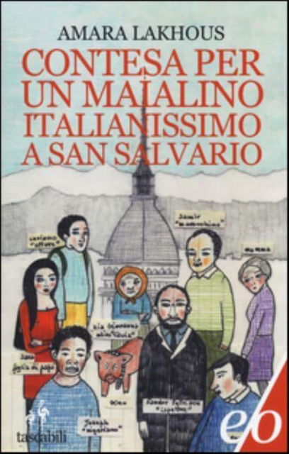 Cover for Amara Lakhous · Contesa per un maialino italianissimo a San Salvario (Paperback Book) (2015)