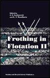 Frothing in Flotation II: Recent Advances in Coal Processing, Volume 2 (Hardcover bog) (1998)