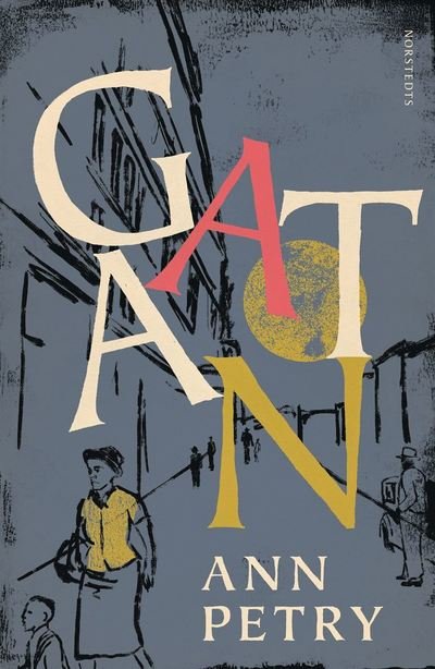 Cover for Ann Petry · Gatan (Inbunden Bok) (2022)