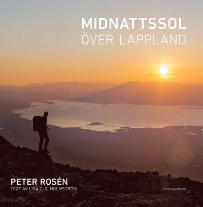 Cover for Lisa Holmström · Midnattssol över Lappland (Gebundesens Buch) (2016)