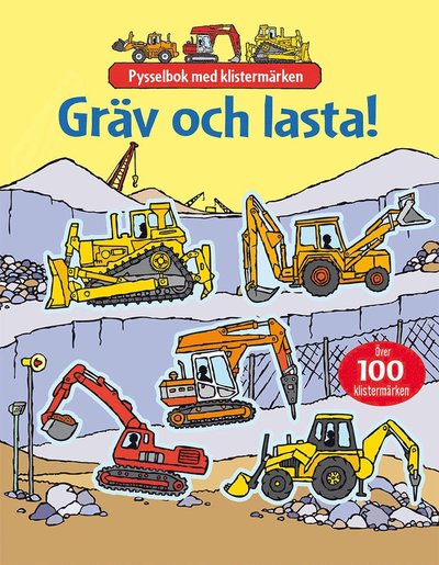 Cover for Sam Taplin · Gräv och lasta!: pysselbok med klistermärken (Paperback Book) (2013)