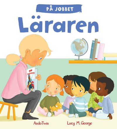 Cover for Lucy M. George · På jobbet : läraren (Map) (2018)