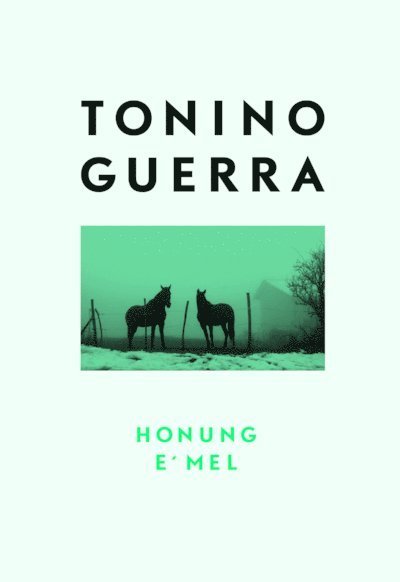 Cover for Tonino Guerra · Honung / E' mél (Bog) (2013)