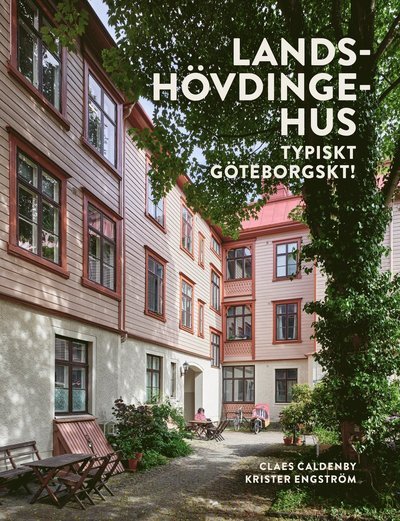 Cover for Claes Caldenby · Landshövdingehus; Typiskt göteborgskt! (Innbunden bok) (2022)