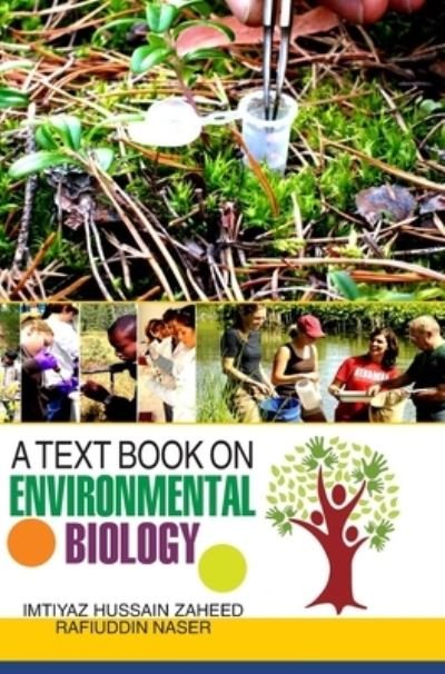 Cover for Imtiyaz H Zaheed · A Text Book on Environmental Biology (Hardcover Book) (2013)