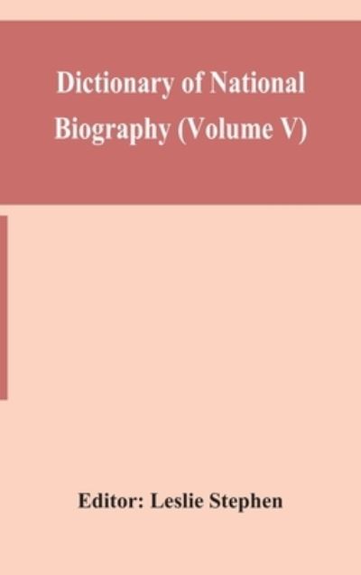Cover for Leslie Stephen · Dictionary of national biography (Volume V) (Hardcover bog) (2020)