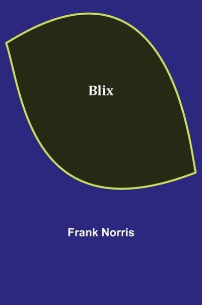 Cover for Frank Norris · Blix (Paperback Bog) (2021)