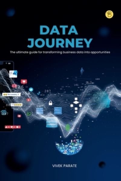 Cover for Vivek Ramesh Parate · Data Journey (Pocketbok) (2023)