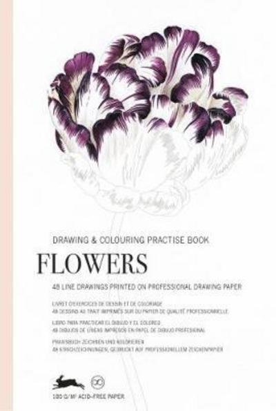 Cover for Pepin Van Roojen · Flowers: Drawing &amp; Colouring Practise Book (Paperback Book) (2018)