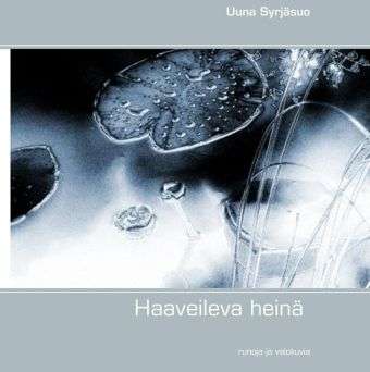 Cover for Syrjäsuo · Haaveileva heinä (Book)