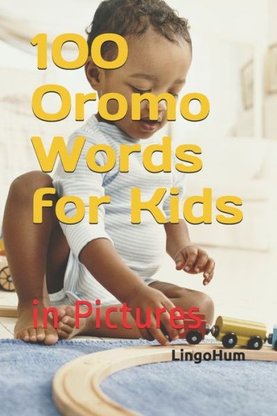 Cover for A Jamal · 100 Oromo Words for Kids: in Pictures (Paperback Book) (2021)