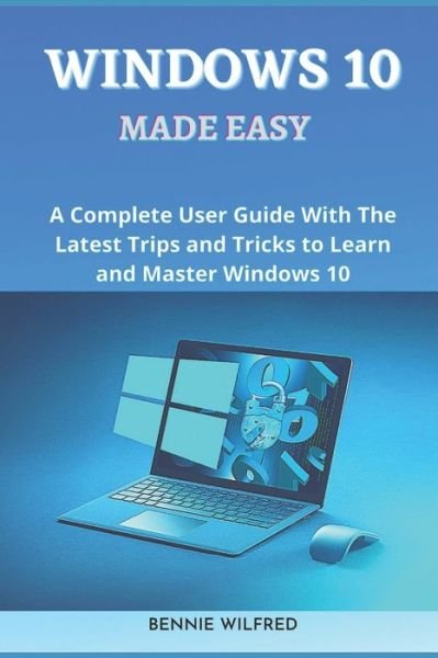Cover for Bennie Wilfred · Windows 10 Made Easy (Paperback Book) (2020)