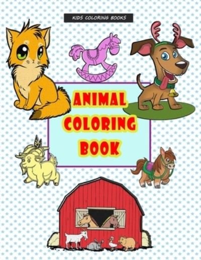 Cover for Fascinating Animal Book Publishing · Kids Coloring Books Animal Coloring Book (Paperback Book) (2021)
