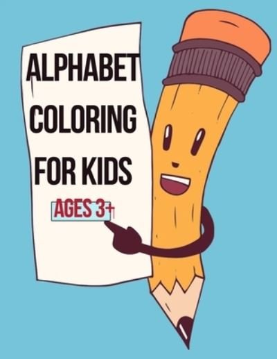 Cover for Onlygifts Publishing · Alphabet coloring for kids ages 3+ (Taschenbuch) (2021)