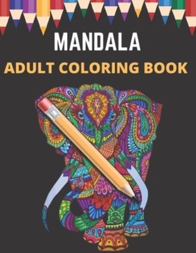 Cover for Charles Watson · Mandala Adult Coloring Book (Paperback Bog) (2021)