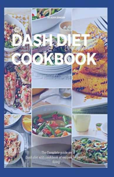 Cover for Adam Johnson · The Dash Diet Cookbook (Paperback Bog) (2020)