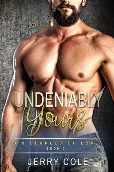 Undeniably Yours - Jerry Cole - Kirjat - Independently Published - 9798667903314 - maanantai 20. heinäkuuta 2020