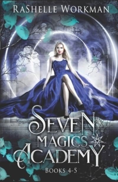 Cover for Rashelle Workman · Seven Magics Academy Books 4-5: Deadly Witch and Royal Witch - Seven Magics Academy World (Paperback Bog) (2020)