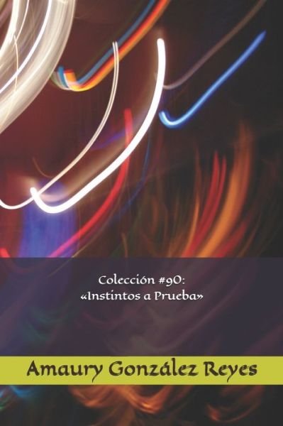 Cover for Amaury González Reyes · Coleccion #90 (Taschenbuch) (2020)
