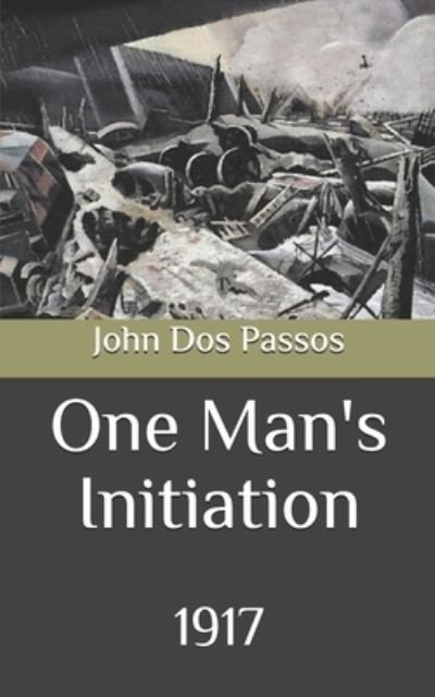 Cover for John Dos Passos · One Man's Initiation (Paperback Book) (2020)