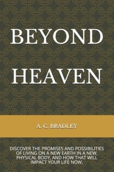 Cover for A C Bradley · Beyond Heaven (Pocketbok) (2020)