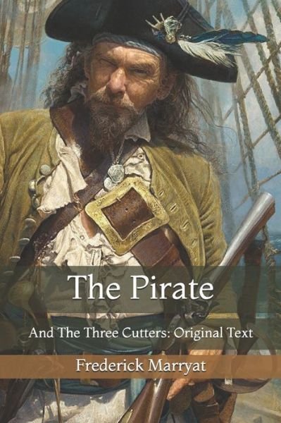 Cover for Frederick Marryat · The Pirate: And The Three Cutters: Original Text (Paperback Book) (2021)