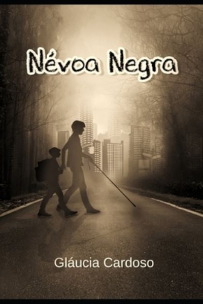 Cover for Glaucia Cardoso · Nevoa Negra (Paperback Book) (2021)