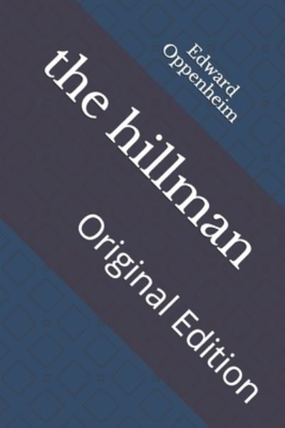 Cover for Edward Phillips Oppenheim · The hillman (Paperback Book) (2021)