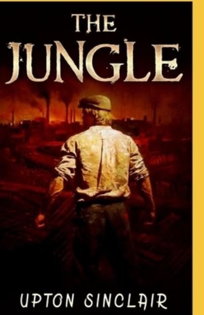 Cover for Upton Sinclair · The Jungle (Classics Illustrated)edition (Pocketbok) (2021)