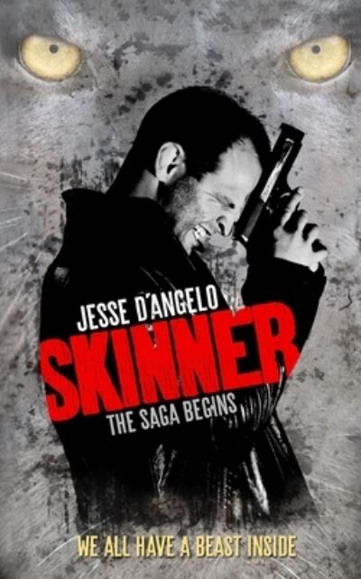 Cover for Jesse D'Angelo · Skinner: The Saga Begins (Paperback Book) (2021)