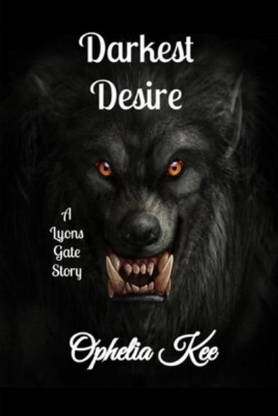 Cover for Ophelia Kee · Darkest Desire: A Lyons Gate Novella (Paperback Book) (2021)