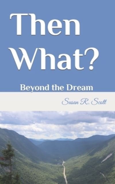Cover for Susan Scott · Then What? (Buch) (2022)