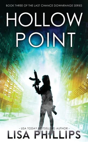 Cover for Lisa Phillips · Hollow Point - Last Chance Downrange (Paperback Bog) (2022)