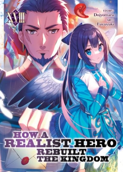 Cover for Dojyomaru · How a Realist Hero Rebuilt the Kingdom (Light Novel) Vol. 18 - How a Realist Hero Rebuilt the Kingdom (Light Novel) (Paperback Bog) (2024)