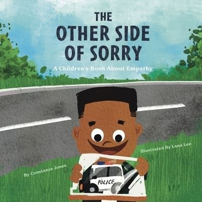 Constance Jones · The Other Side of Sorry: A Children's Book About Empathy (Paperback Book) (2021)