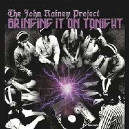 Cover for John Rainy · Bringing It on Tonight (CD) (2016)