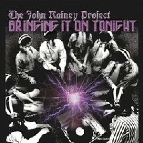 Bringing It on Tonight - John Rainy - Muziek - CDB - 0040232400315 - 28 februari 2016