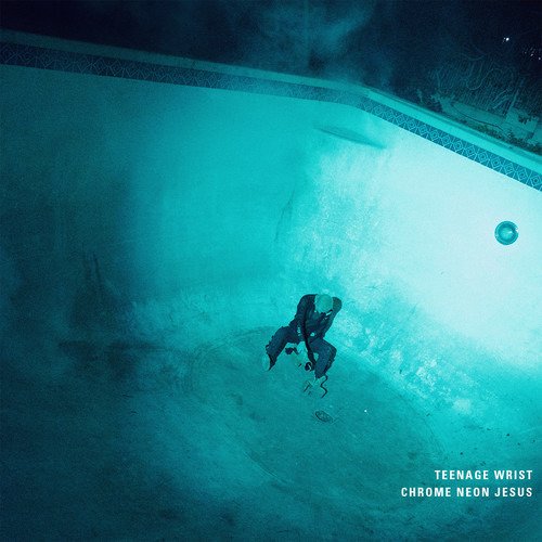 Cover for Teenage Wrist · Chrome Neon Jesus (LP) (2018)