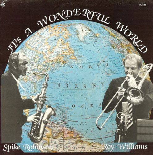 It's A Wonderful World - Spike Robinson - Music - CAPRI - 0054987400315 - June 30, 1990