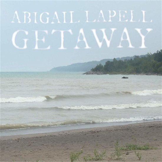 Abigail Lapell · Getaway (CD) (2019)