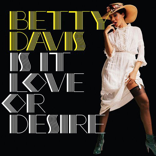 Cover for Betty Davis · Is It Love or Desire (LP) [180 gram edition] (2017)